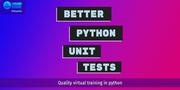 Better Python Unit Tests