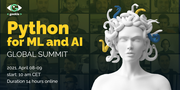 Python for ML and AI Global Summit'21